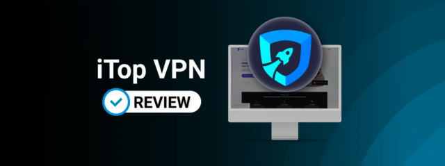 أفضل بديل لـ iTop VPN