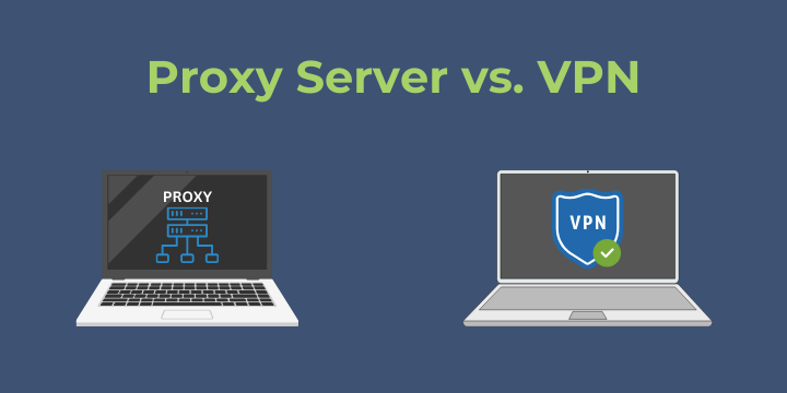 ما الذي يجب عليك استخدامه، البروكسي أم الـ VPN؟